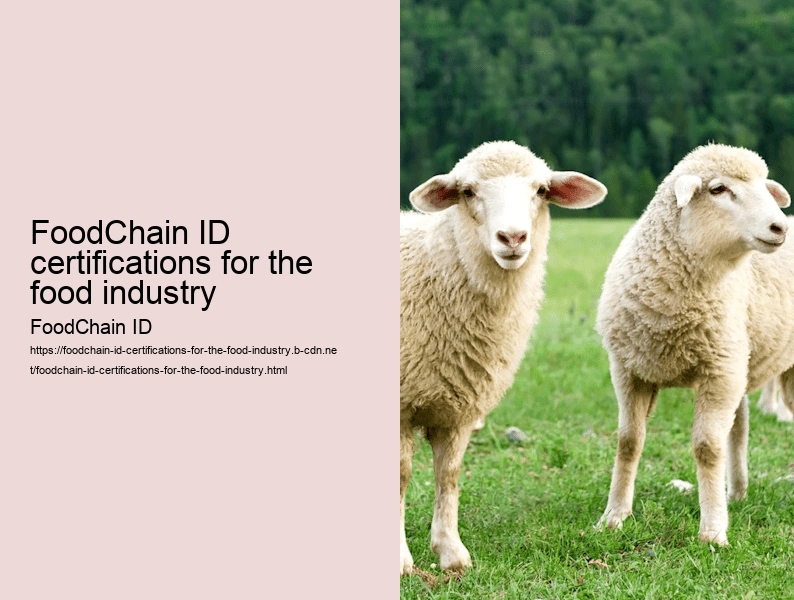 FoodChain ID certifications for the food industry